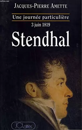 Couverture du produit · Stendhal : 3 juin 1819