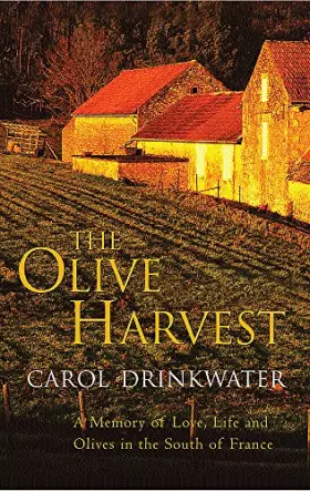 Couverture du produit · The Olive Harvest: A Memoir of Love, Old Trees, and Olive Oil