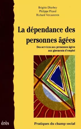 Couverture du produit · La dépendance des personnes âgées