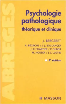 Couverture du produit · Psychologie pathologique : Théorique et clinique