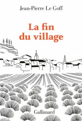 Couverture du produit · La fin du village: Une histoire française