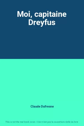 Couverture du produit · Moi, capitaine Dreyfus