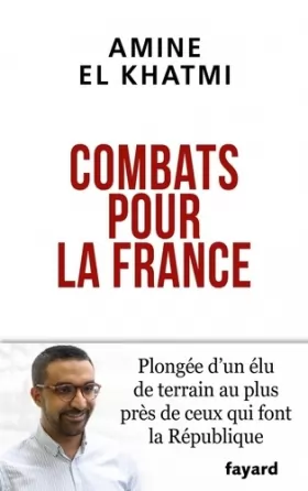 Couverture du produit · Combats pour la France: Moi, Amine El Khatmi, Français, musulman et laïc
