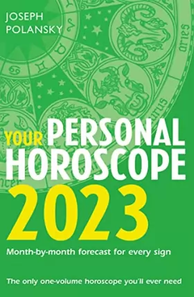 Couverture du produit · Your Personal Horoscope 2023: Month-by-month Forecast for Every Sign