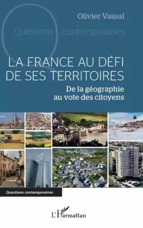 Couverture du produit · La France au défi de ses territoires: De la géographie au vote des citoyens