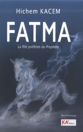 Couverture du produit · Fatma - La fille préférée du Prophète