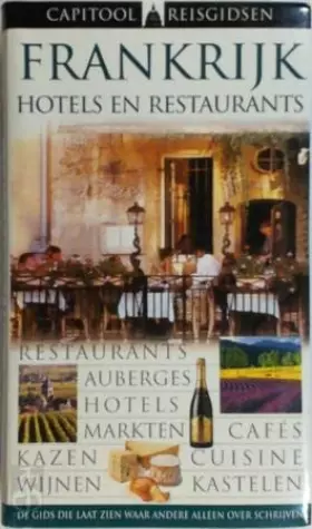 Couverture du produit · Capitool reisgidsen Frankrijk: hotels en restaurants