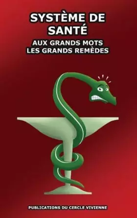 Couverture du produit · Système de santé : Aux grands mots les grands remèdes