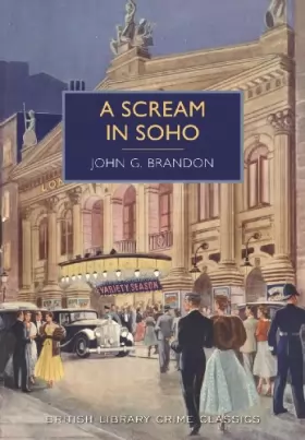 Couverture du produit · A Scream in Soho (British Library Crime Classics)