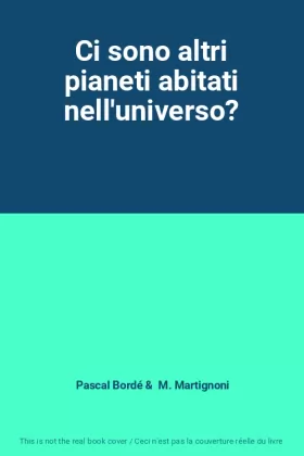 Couverture du produit · Ci sono altri pianeti abitati nell'universo?