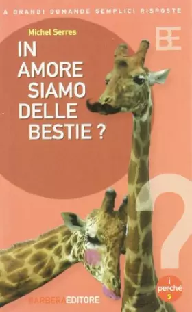 Couverture du produit · In amore siamo delle bestie?