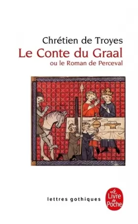 Couverture du produit · Le Conte du Graal ou Le roman de Perceval