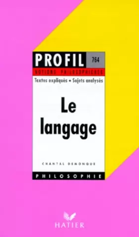 Couverture du produit · Profil philosophie : Le langage notions philosophiques