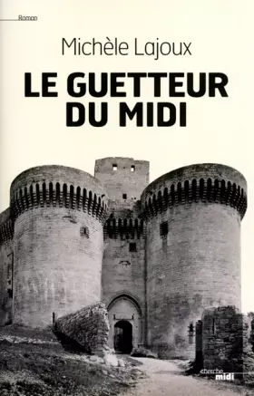 Couverture du produit · Le Guetteur du midi