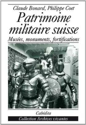 Couverture du produit · Patrimoine militaire suisse