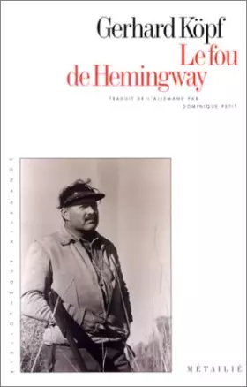 Couverture du produit · Le Fou de Hemingway