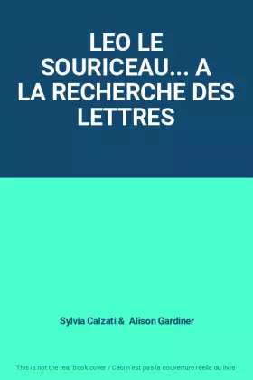 Couverture du produit · LEO LE SOURICEAU... A LA RECHERCHE DES LETTRES