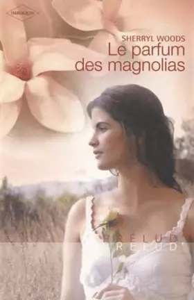 Couverture du produit · Le parfum des magnolias