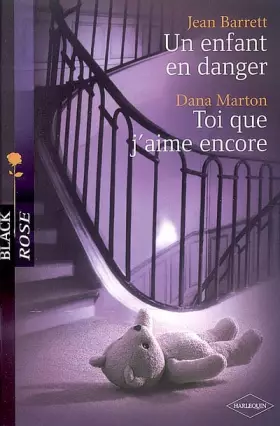 Couverture du produit · Un enfant en danger  Toi que j'aime encore