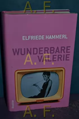 Couverture du produit · Hammerl, E: Wunderbare Valerie
