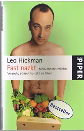 Couverture du produit · Fast nackt: Mein abenteuerlicher Versuch, ethisch korrekt zu leben