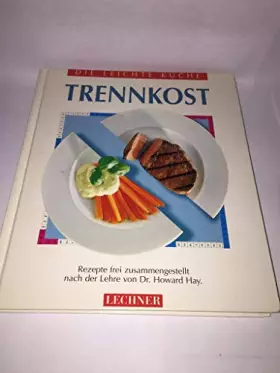 Couverture du produit · Trennkost - Die leichte Küche