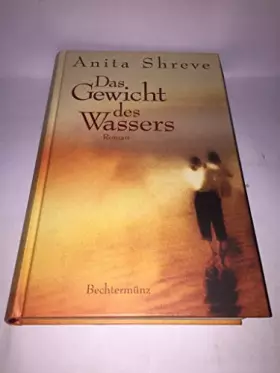 Couverture du produit · Das Gewicht des Wassers : Roman. Aus dem Amerikan. von Mechtild Sandberg