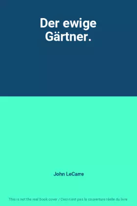 Couverture du produit · Der ewige Gärtner.