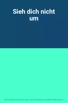 Couverture du produit · Sieh dich nicht um