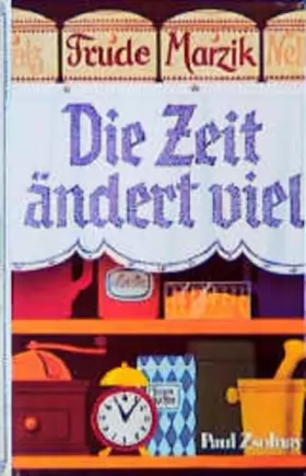 Couverture du produit · Die Zeit ändert viel (Livre en allemand)