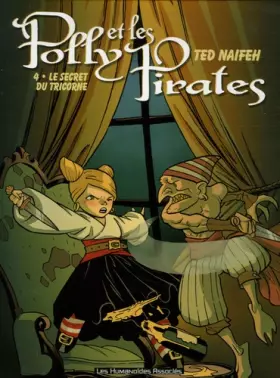 Couverture du produit · Polly et les Pirates, Tome 4 : Le secret du tricorne