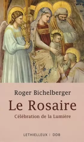 Couverture du produit · Le Rosaire: Célébration de la Lumière