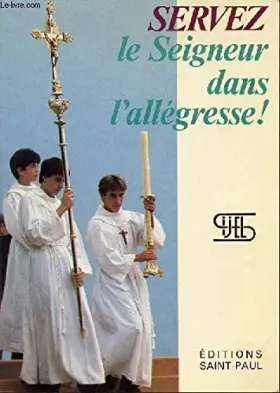 Couverture du produit · Servez le Seigneur dans l'allégresse