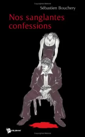 Couverture du produit · Nos Sanglantes Confessions