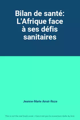 Couverture du produit · Bilan de santé: L'Afrique face à ses défis sanitaires