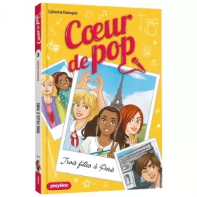 Couverture du produit · Coeur de Pop - Trois filles à Paris - Tome 3