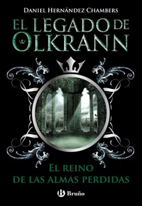 Couverture du produit · El legado de Olkrann, 3. El reino de las almas perdidas