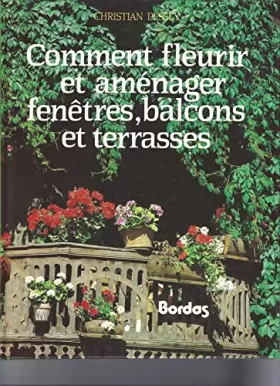 Couverture du produit · Comment fleurir et amenager fenetres, balcons et terrasses