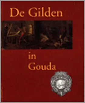 Couverture du produit · De Gilden in Gouda (Dutch Edition)