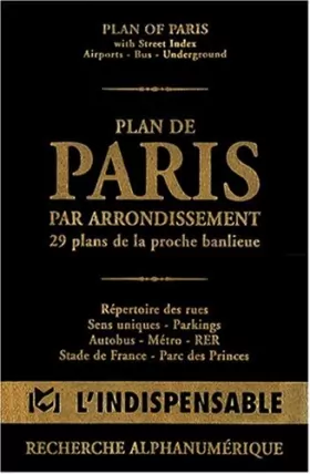 Couverture du produit · Atlas routiers : Plan de Paris par arrondissements - 29 plans de la proche banlieue