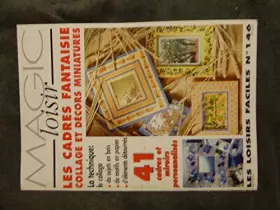 Couverture du produit · MAGIC LOISIR Les cadres fantaisie n°146