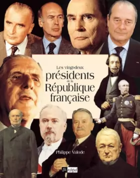 Couverture du produit · Les 22 présidents de la République