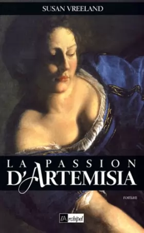 Couverture du produit · La passion d'Artemisia