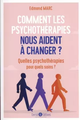 Couverture du produit · Comment les psychothérapies nous aident à changer ?: Quelles psychothérapies pour quels soins