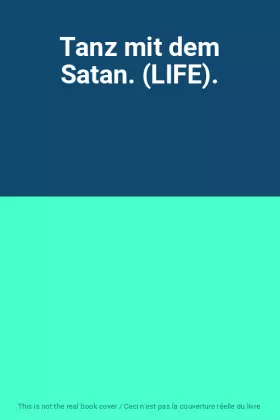 Couverture du produit · Tanz mit dem Satan. (LIFE).
