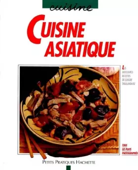 Couverture du produit · Cuisine asiatique : Les meilleures recettes de cuisine thaïlandaise