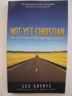 Couverture du produit · Not-Yet-Christian: The 10 Stages of the Spiritual Journey