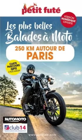 Couverture du produit · Guide 250 km Autour de Paris à moto 2022 Petit Futé