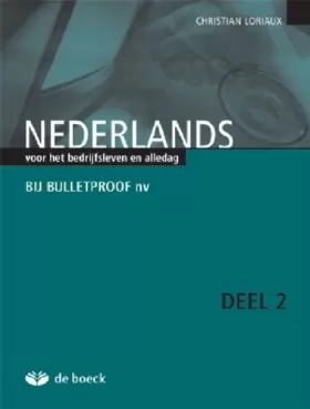 Couverture du produit · Nederlands - Deel 2 - Manuel + CD Bedrijfsleven en Alledag. Bij Bulletprrof