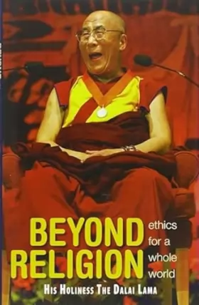 Couverture du produit · Beyond Religion: Ethics For A Whole World